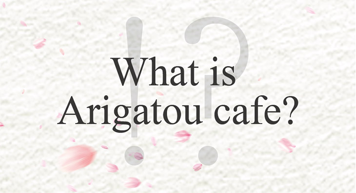What is Arigatou cafe ?
